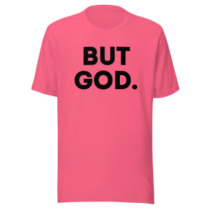But God Unisex t-shirt